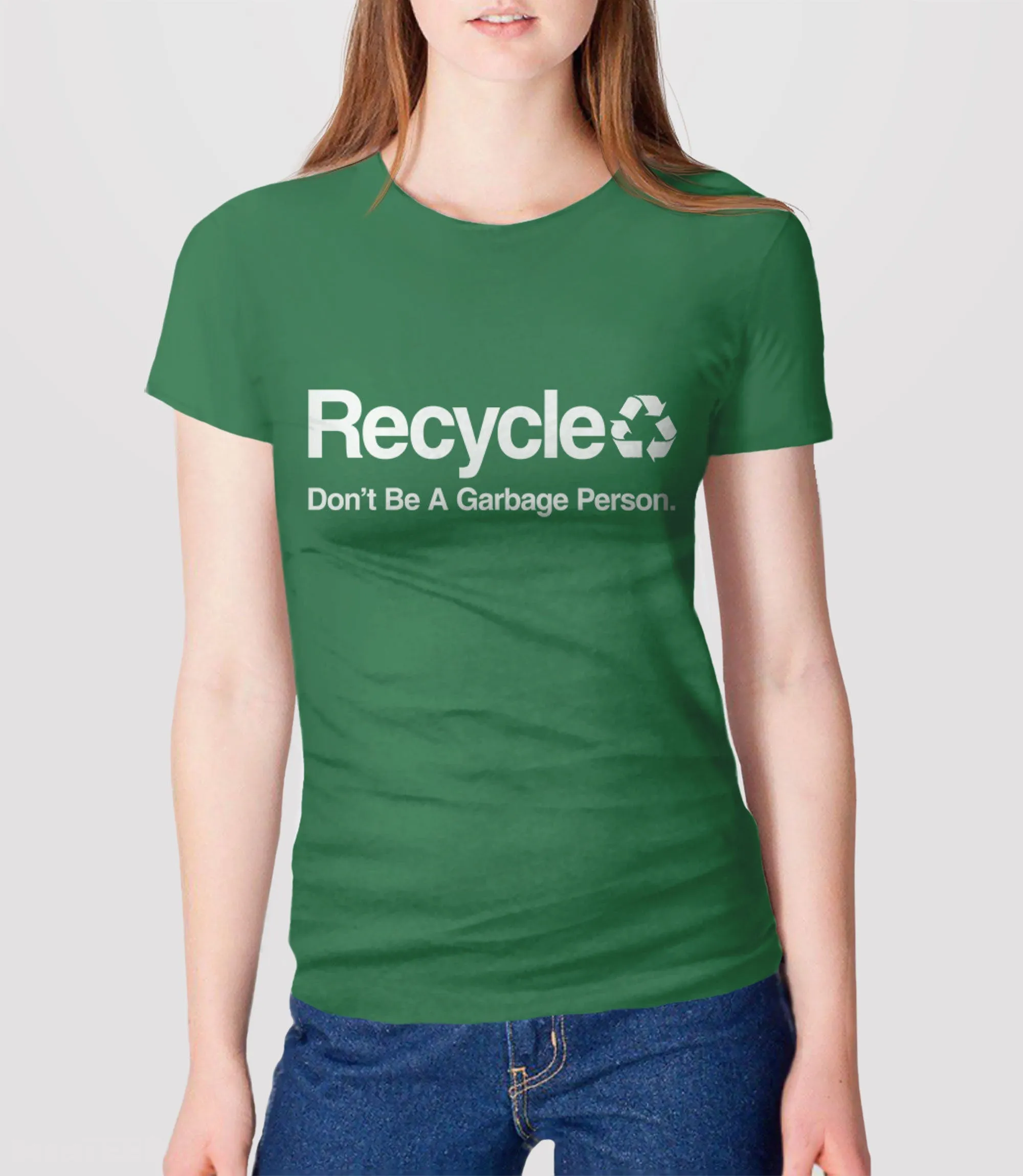 Don't Be a Garbage Person Recycle Shirt