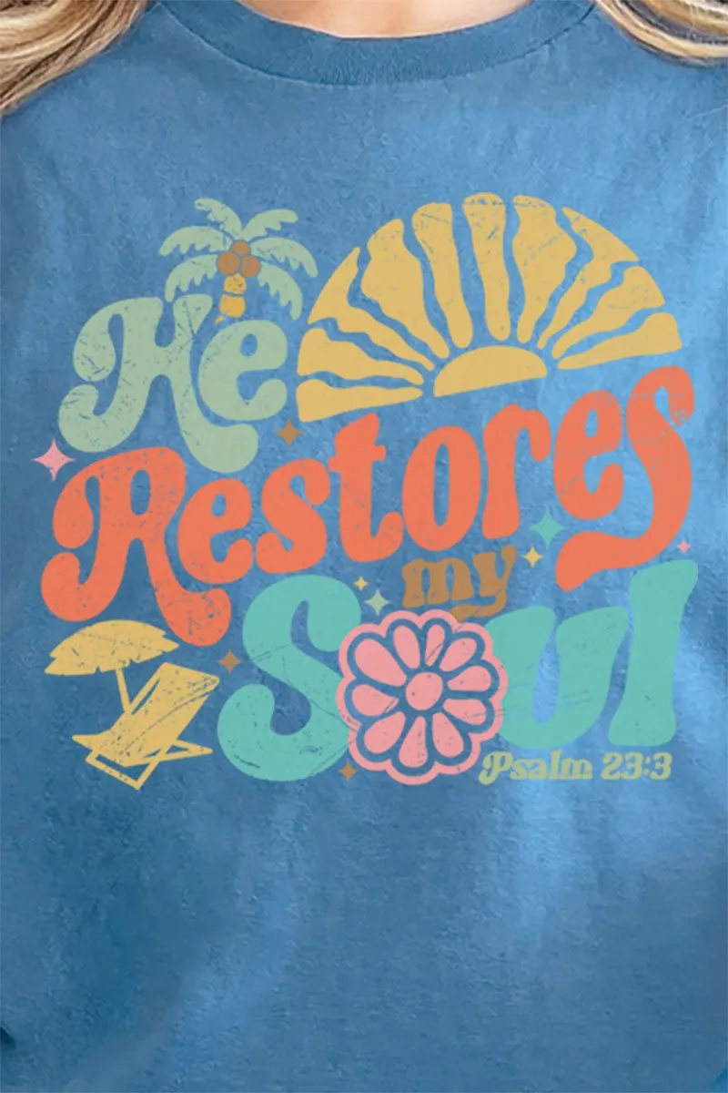 Restores My Soul Short Sleeve Relaxed Fit T-Shirt